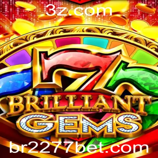 Explorando as Aventuras de 'BrilliantGems': Um Guia Completo para o Jogo e Estratégias de 2277 Bet